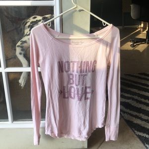 American Eagle “Nothing But Love”  Longsleeve